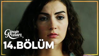 Güneşin Kızları 14 Bölüm  Full Bölüm [upl. by Atilahs687]