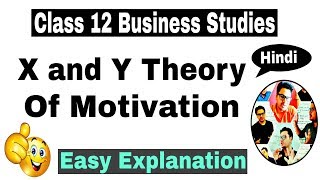 Video 24  Class 12 Business Studies  Douglas McGregor X and Y theory of Motivation [upl. by Nroht]