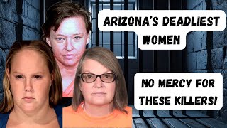 Arizona’s Deadliest Women on Death Row – The Crimes That Put Them There [upl. by Ketchum]