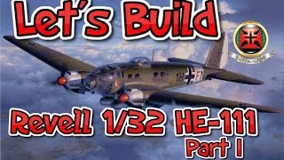 LETS BUILD 132 Revell HE111 P1  PART 1 [upl. by Ehpotsirhc]