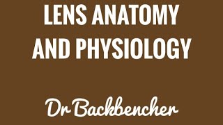 Anatomy and Physiology of the Lens  Ophthalmology [upl. by Vevay]