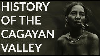 10 Reasons to Learn About the History of the Cagayan Valley [upl. by Nairot]