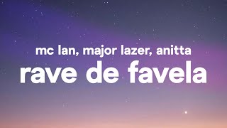 MC Lan Major Lazer Anitta  Rave De Favela Letra  Lyrics [upl. by Komara]