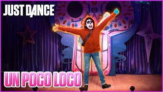 Just Dance 2019 Un Poco Loco from Disney•Pixar’s Coco  Official Track Gameplay US [upl. by Sclar365]