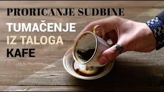 Proricanje sudbine tumačenje iz taloga kafe [upl. by Keeley54]