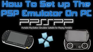 How To Set up The PSP Emulator On PC Windows 7 8 10 [upl. by Ettezzus]