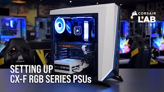 How to Set Up CORSAIR CXF RGB Series Power Supplies [upl. by Asatan361]