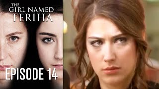 The Girl Named Feriha  Episode 14 [upl. by Asel]