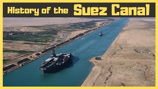 History Of The Suez Canal [upl. by Eikcaj]