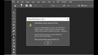 How to Fix Camera RAW Files opening Error quotPhotoshop Cannot Open this filequot in Photoshop CC [upl. by Sheply411]