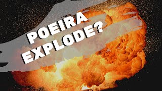 RISCO DE EXPLOSÃO Você sabia que a poeira pode explodir [upl. by Annoid]