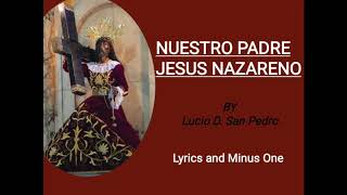 Nuestro Padre Jesus Nazareno Lyrics and Minus One [upl. by Aicatsan]