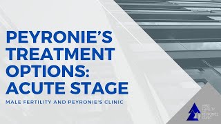 Peyronies Treatment Options Acute Stage [upl. by Menard]