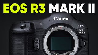 Canon EOS R3 Mark II  Announcement Date amp Expected Features [upl. by Kyte505]