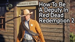 How To Be A DeputyJoin the Sheriff’s Department in Red Dead Redemption 2 Keep Badge Trick [upl. by Marasco482]