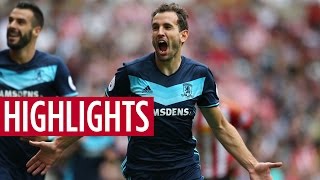 MATCH HIGHLIGHTS  Sunderland v Boro August 2016 [upl. by Chelsey]