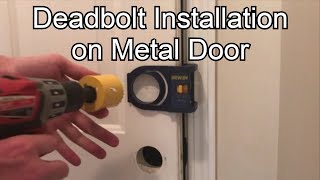 Deadbolt Installation on Metal Door [upl. by Weixel]