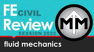 FE Fluid Mechanics Review Session 2022 [upl. by Nerha25]