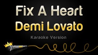 Demi Lovato  Fix A Heart Karaoke Version [upl. by Orlene544]