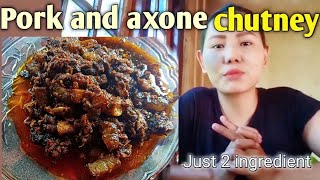 How to make pork chutney with axone simple and easy recipeNagastylecooking [upl. by Nonad775]