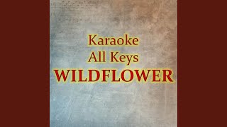 WILDFLOWER Karaoke Version [upl. by Sibley]