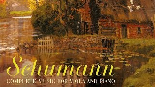 Schumann Complete Music for Viola and Piano [upl. by Viglione690]