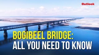 Assams Bogibeel Bridge All You Need To Know [upl. by Oikim994]