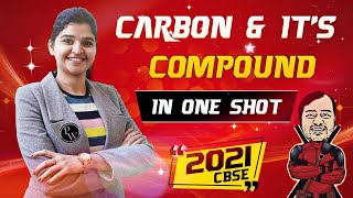 Carbon and Its Compound in 1 Shot  CBSE 2021  Class 10  Udaan [upl. by Eicart]