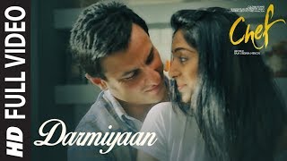 Full Video Darmiyaan Song  Saif Ali Khan  Raghu Dixit [upl. by Conway]