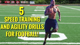 5 SPEED TRAINING AND AGILITY DRILLS FOR FOOTBALL [upl. by Eelyrag751]