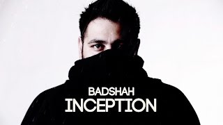 Inception  Badshah [upl. by Kerwinn]