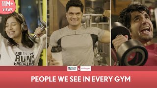 FilterCopy  People We See In Every Gym ft Ayush Barkha and Sudev [upl. by Eivad28]