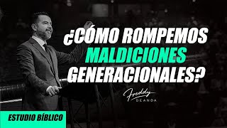 Cómo rompemos maldiciones generacionales  Freddy DeAnda [upl. by Mikiso]