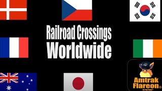 Railroad Crossings Worldwide [upl. by Akeit646]