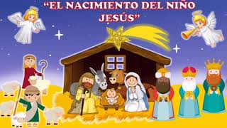 quotEl Nacimiento del niño Jesúsquot  Cuento para niños [upl. by Adyela]