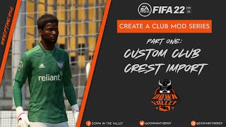 FIFA 22  Create A Club Custom Crest Import Tutorial [upl. by Garold364]