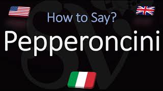 How to Pronounce Pepperoncini CORRECTLY Italian amp English Pronunciation [upl. by Muhcon212]