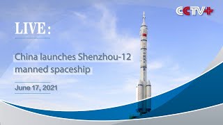 LIVE China Launches Shenzhou12 Manned Spaceship [upl. by Malha]