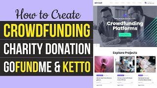 How to Make Crowdfunding Fundraising amp Charity Donations Website like Kickstarter amp ketto WordPress [upl. by Broderic565]