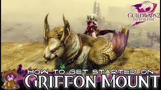 Guild Wars 2  How to Get Started on the Griffon mount [upl. by Enner953]