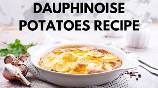 Dauphinoise Potatoes Recipe  Easy How To Make Dauphinoise Potatoes [upl. by Belac527]