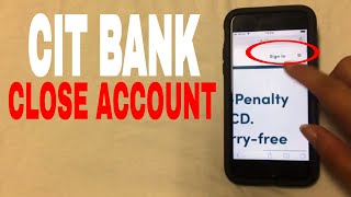 ✅ 4 Ways To Close CIT Bank Account 🔴 [upl. by Ellecrad]