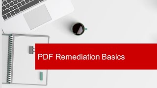 PDF Remediation Basics [upl. by Nilrem]