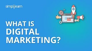 What Is Digital Marketing  Introduction To Digital Marketing  Digital Marketing  Simplilearn [upl. by Roldan859]