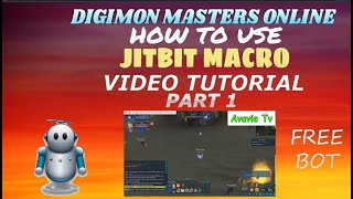 DIGIMON MASTERS ONLINE HOW TO USE JITBIT MACRO VIDEO TUTORIAL PART 1 [upl. by Vesta]