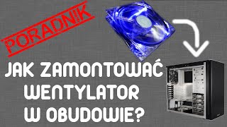 Jak zamontować dodatkowy wentylator w obudowie IT Serwis [upl. by Remled]