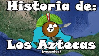 Historia de Los Aztecas resumida [upl. by Alvera]