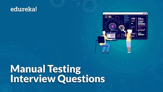 Top 50 Manual Testing Interview Questions  Software Testing Interview Preparation  Edureka [upl. by Oflunra293]