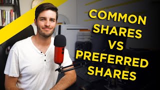 Common Shares and Preferred Shares Explained [upl. by Yltsew]