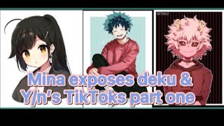 Mina exposes Deku amp YN’S TikToks Part one [upl. by Akeret]